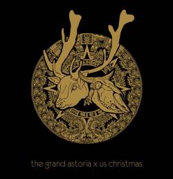The Grand Astoria : The Grand Astoria - US Christmas